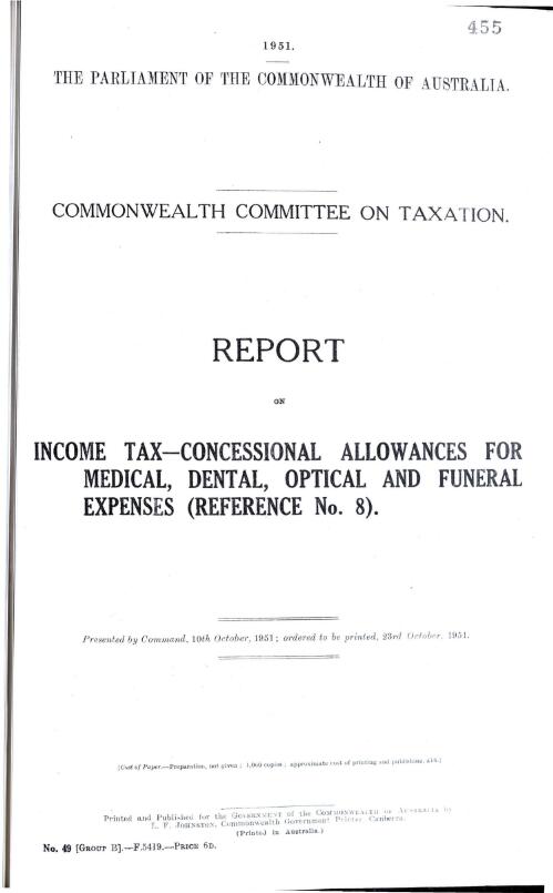 Commonwealth Committee on Taxation - report on income tax - concessional allowances for medical, dental, optical and funeral expenses (reference no. 8) - 1951