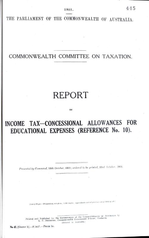 Commonwealth Committee on Taxation - report on income tax-concessional allowances for educational expenses (reference no. 10) - 1951