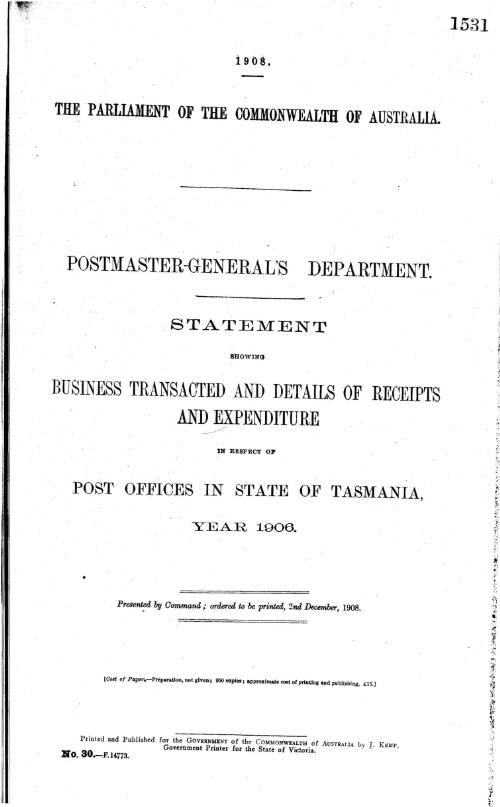 Statement showing business transacted and details of receipts and expenditure in respect of Post Offices in State of Tasmania, year 1906