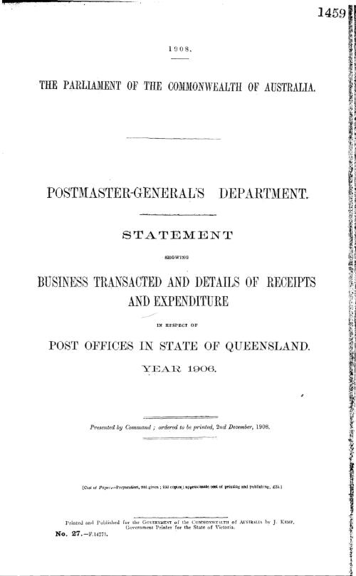 Statement showing business transacted and details of receipts and expenditure in respect of Post Offices in State of Queensland, year 1906