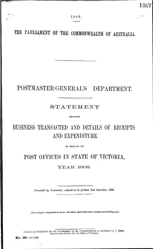 Statement showing business transacted and details of receipts and expenditure in respect of Post Offices in State of Victoria, year 1906