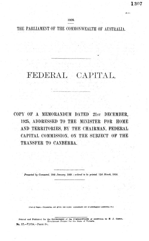 Federal capital : copy of a memorandum dated 21st December, 1925, addressed to the Minister for Home and Territories, by the Chairman, Federal Capital Commission, on the subject of the transfer to Canberra