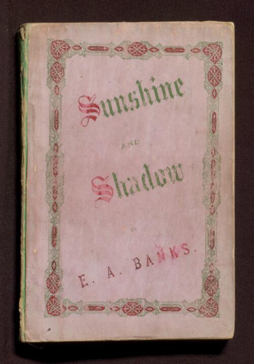 Sunshine and shadow / by E. Augustus Banks