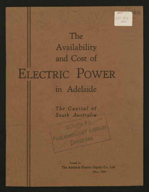 The Availability and cost of electric power in Adelaide, the capital of South Australia