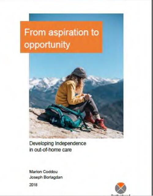 From aspiration to opportunity : developing independence in out-of-home care / Marion Caddou, Joseph Borlagdan