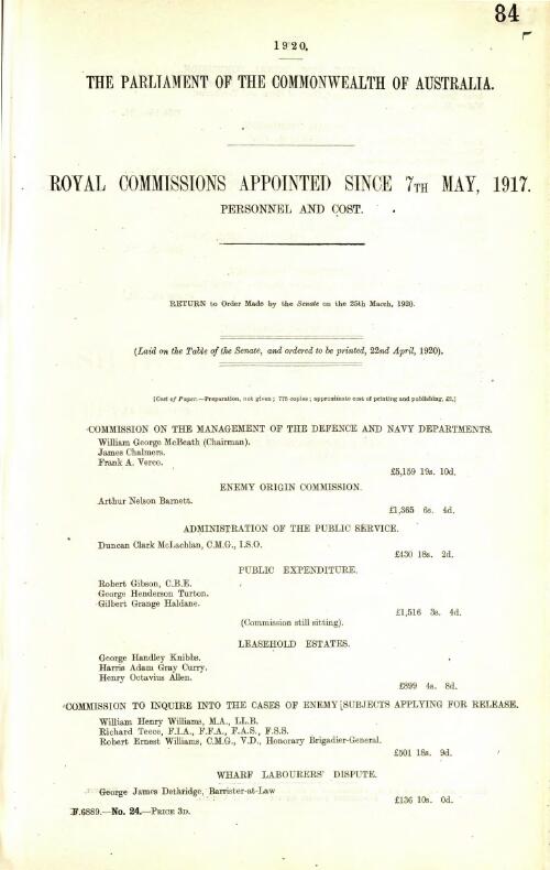 Royal Commissions appointed since 7th May, 1917 - personnel and cost - return to order made by the Senate on the 25th March, 1920