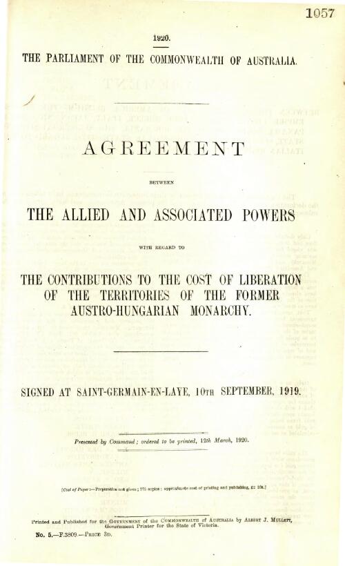 Agreement between the Allied and Associated Powers with regard to the contributions to the cost of liberation of the territories of the former Austro-Hungarian monarchy : signed at Saint-Germain-en-Laye, 10th September, 1919