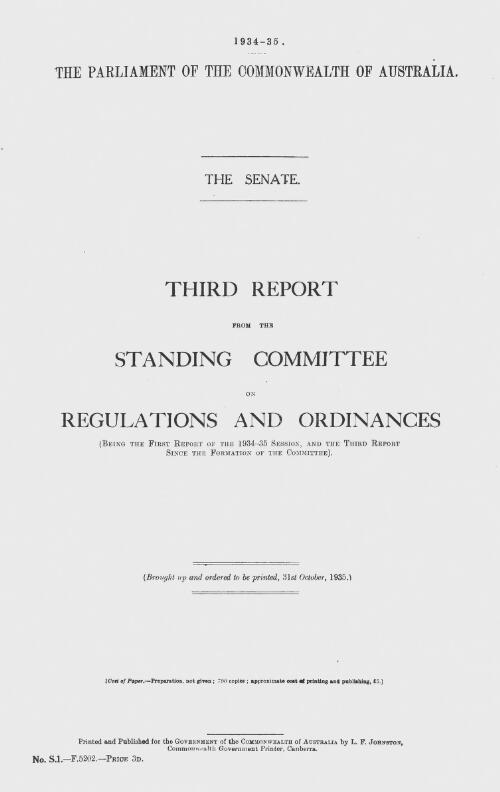 Third report from the Standing Committee on Regulations and Ordinances (being the first report of the 1934-35 session, and the third report since the formation of the Committee)