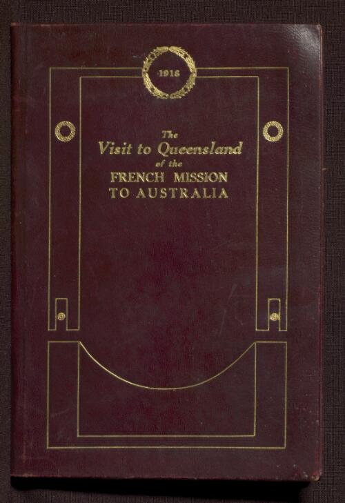 The Visit to Queensland of the French Mission to Australia