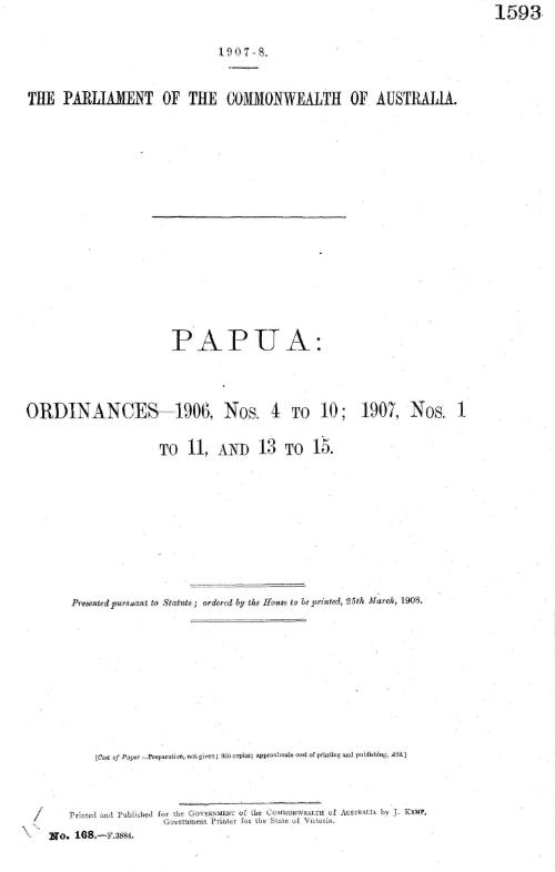 Papua : Ordinances - 1906, Nos. 4 to 10; 1907, Nos. 1 to 11, and 13 to 15 : <parliamentary paper>