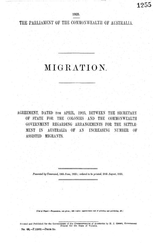 Migration - agreement, dated 8th April, 1925, between the Secretary of State for the Colonies and the Commonwealth Government regarding arrangements for the settlement in Australia of an increasing number of assisted migrants - 1925