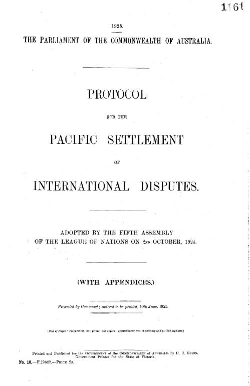 Protocol for the pacific settlement of international disputes. : Adopted by the fifth Assembly of the League of Nations on 2nd October, 1924. (With appendices.)