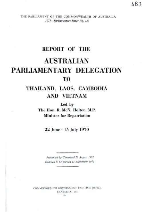 Report of the Australian Parliamentary Delegation to Thailand, Laos, Cambodia and Vietnam / led by R. McN. Holten, 22 June-15 July 1970