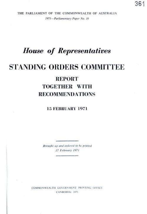 House of Representatives - Standing Orders Committee - report together with recommendations 15 February 1971