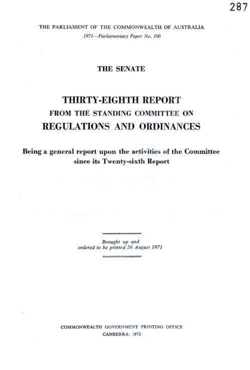 Thirty-eighth report from the Standing Committee on Regulations and Ordinances being a general report upon the activities of the Committee since its twenty-sixth report