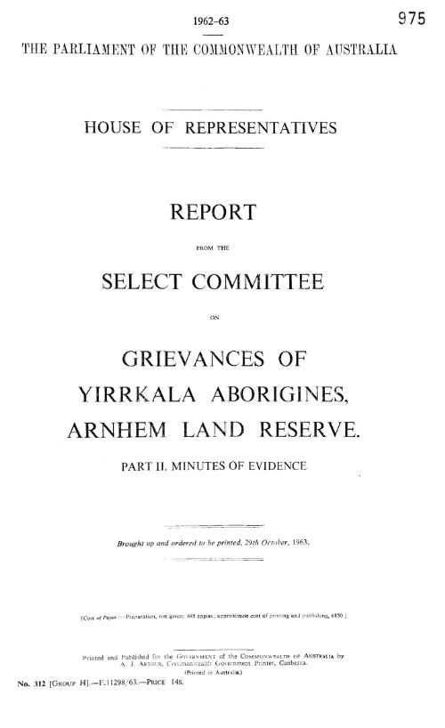 Report from the Select Committee on Grievances of Yirrkala Aborigines, Arnhem Land Reserve. Part 2, Minutes of evidence