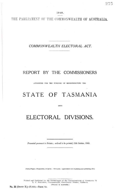Report by the Commissioners appointed for the purpose of redistributing the state of Tasmania into electoral divisions