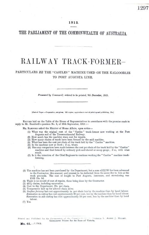 Railway track-former - particulars re the ""Castles"" machine used on the Kalgoorlie to Port Augusta line - December, 1913