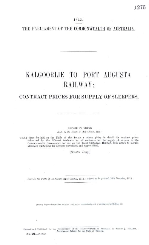 Kalgoorlie to Port Augusta railway : contract prices for supply of sleepers - return to order made by the Senate on 2nd October, 1913