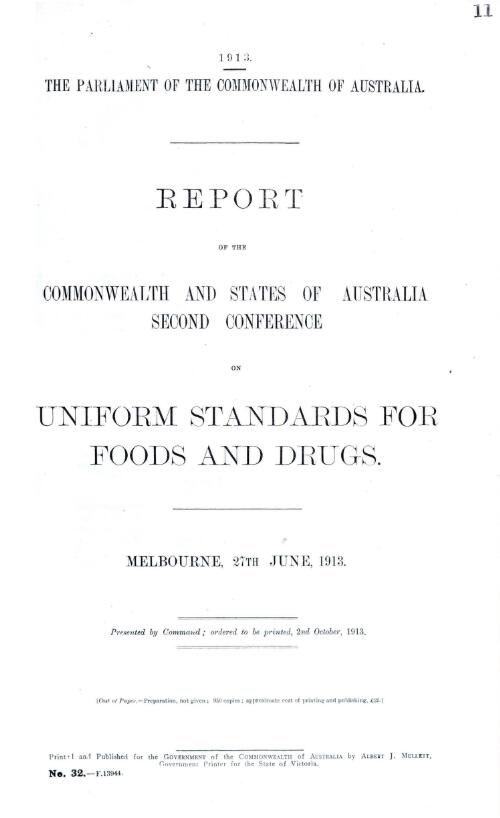 Report of the Commonwealth and States of Australia Second Conference on Uniform Standards for Foods and Drugs, Melbourne, 27th June, 1913