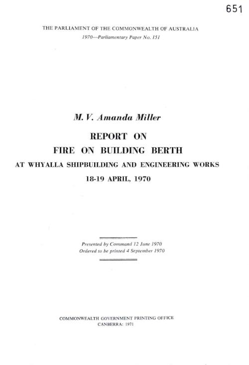 M. V. Amanda Miller - report on fire on building berth at Whyalla Shipbuilding and Engineering Works 18-19 April, 1970 - 1970