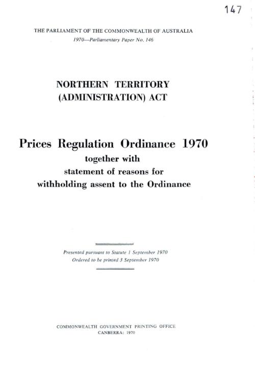 Northern Territory (Administration) Act - Prices Regulation Ordinance 1970 together with statement of reasons for withholding assent to the Ordinance - 1970