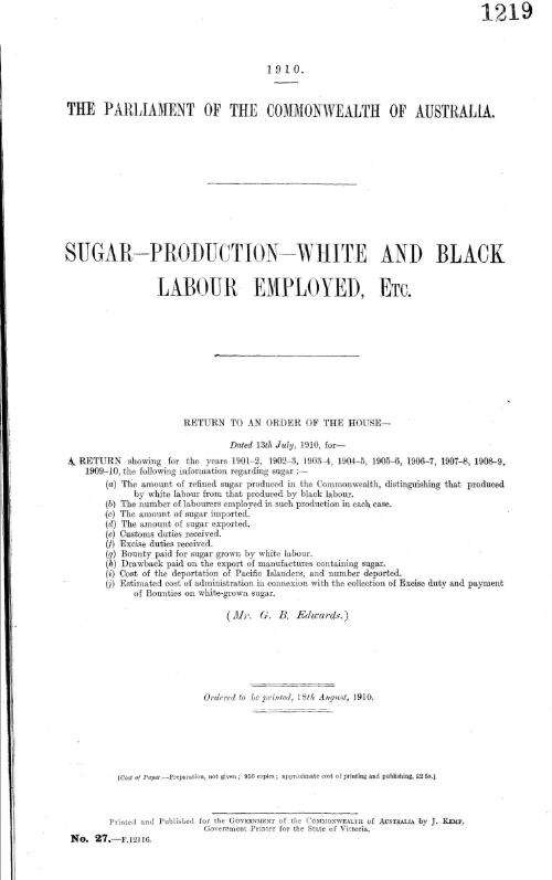 Sugar - production - white and black labour employed, etc. - return to an order of the House - 1910