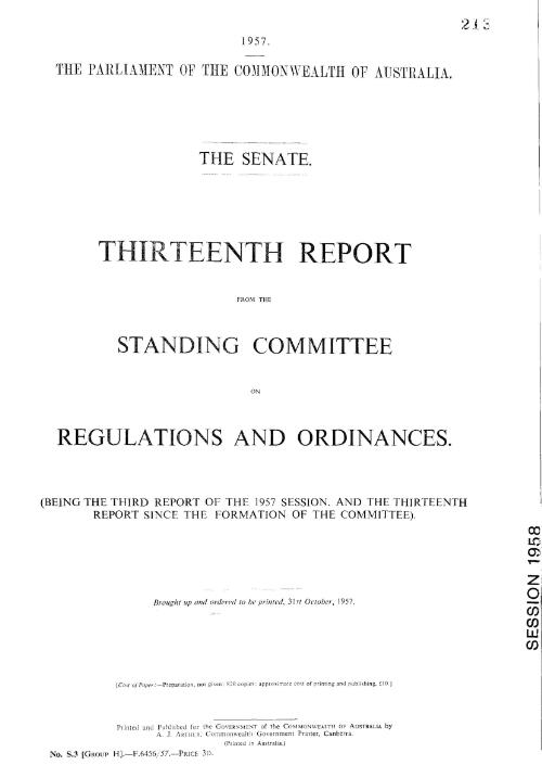 Thirteenth report from the Standing Committee on Regulations and Ordinances (being the third report of the 1957 session, and the thirteenth report since the formation of the Committee)