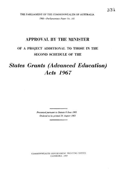 Approval by the Minister of a project additional to those in the Second Schedule of the States Grants (Advanced Education) Act - 1968