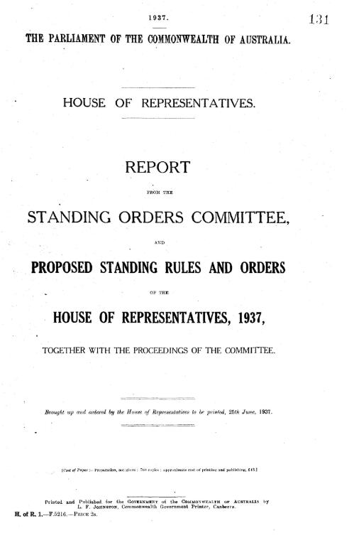 House of Representatives - report from the Standing Orders Committee, and proposed standing rules and orders of the House of Representatives, 1937, together with the proceedings of the Committee - 1937