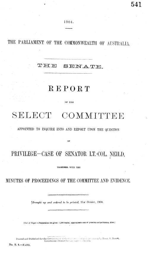 Privilege - case of Senator Lt.-Col. Neild - report of Select Committee - 1904