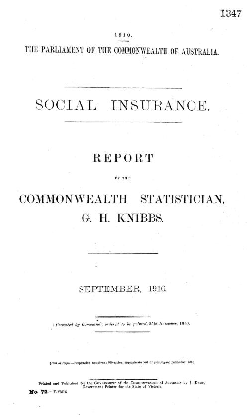 Social insurance : report / by the Commonwealth Statistician, G.H. Knibbs to The Honorable F.G. Tudor, Minister of State for Trade and Customs