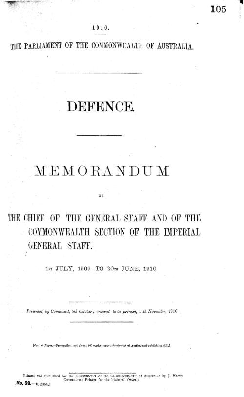 Memorandum by the Chief of the General Staff and of the Commonwealth Section of the Imperial General Staff 1st July, 1909 to 30th June, 1910