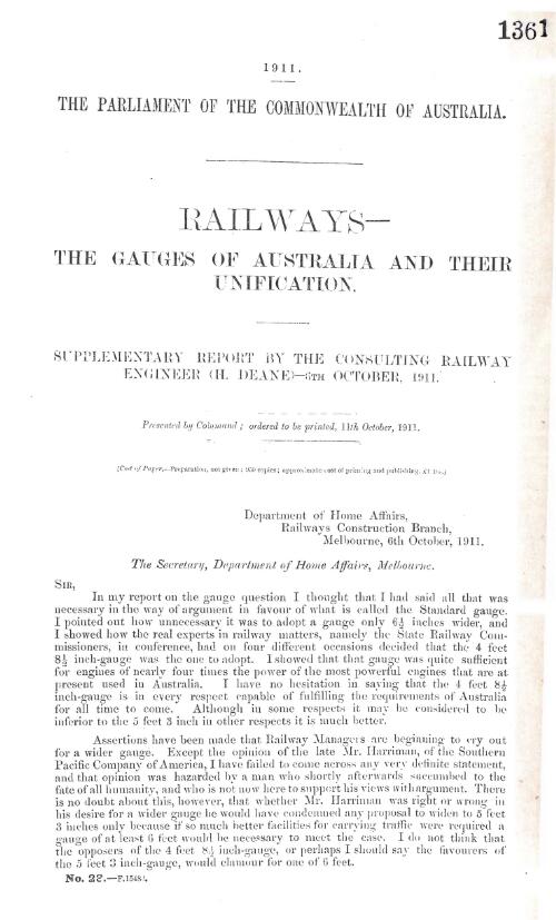Railways - gauges of Australia and their unification - supplementary report by the Consulting Railway Engineer (H. Deane) - 6th October, 1911