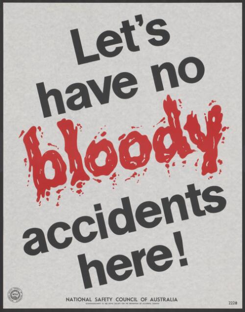 [Collection of accident posters] [picture] / National Safety Council of Australia