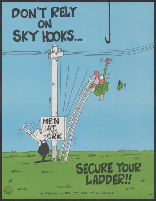 [Collection of safety posters about ladders] [picture] / National Safety Council of Australia