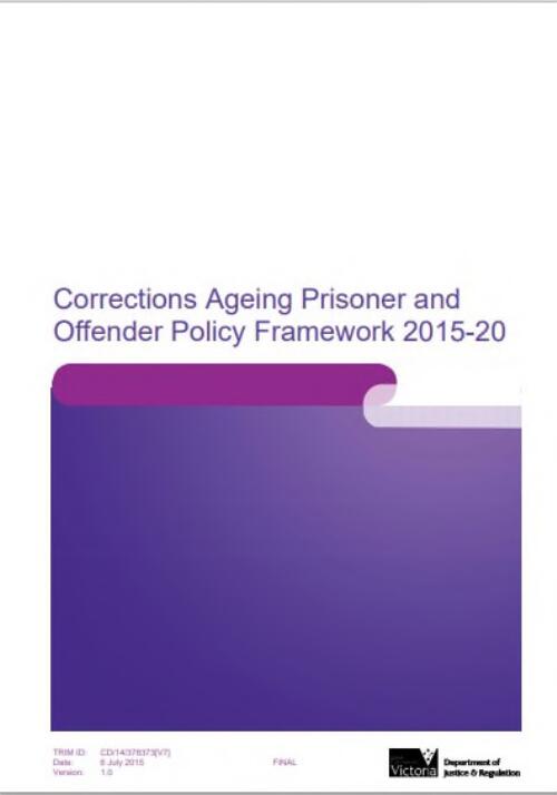 Corrections ageing prisoner and offender policy framework 2015-20