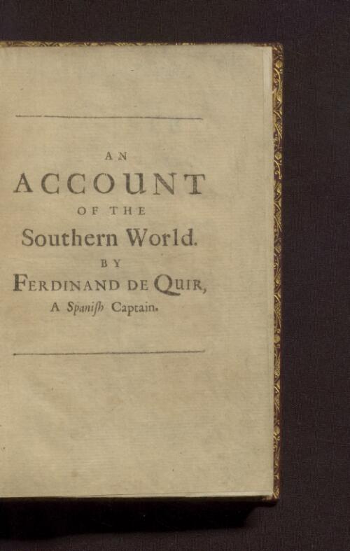 Terra australis incognita, or, A new southern discovery : containing a fifth part of the world / lately found out by Ferdinand de Quir, a Spanish captain