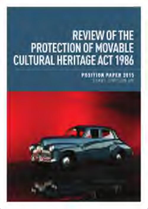 Review of the protection of Movable Cultural Heritage act 1986 : position paper 2015 / Shane Simpson AM