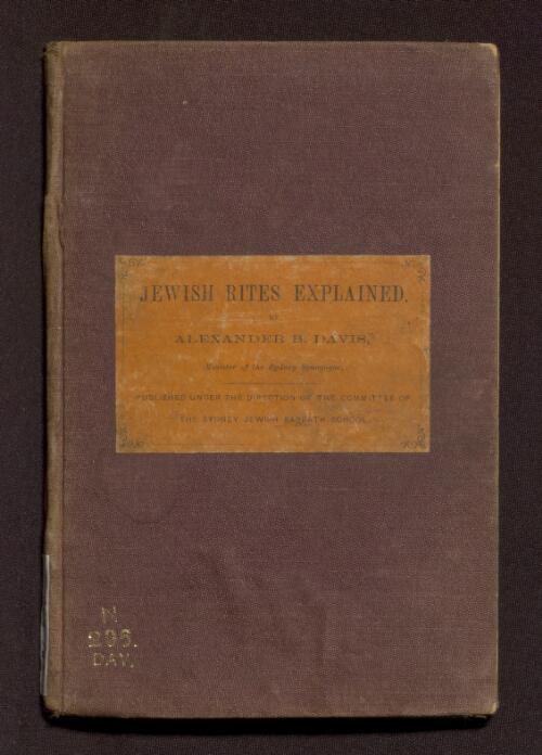 Jewish rites explained, together with reference texts to the thirteen articles of Jewish faith and prayers for children on different occasions