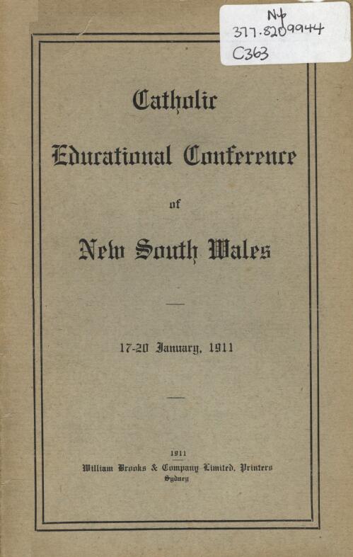 Catholic Educational Conference of New South Wales, 17-20 January, 1911 : statement, resolutions, proceedings