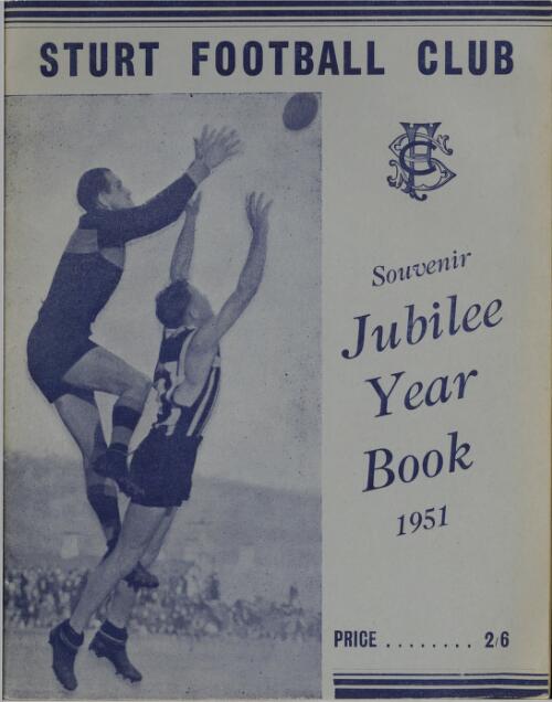 Sturt Football Club  souvenir jubilee year book, 1951