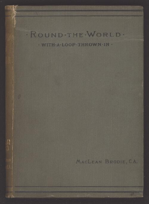 Round the world : with a loop thrown in / MacLean Brodie