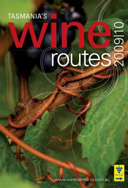 Tasmania's wine routes / Wine Industry Tasmania