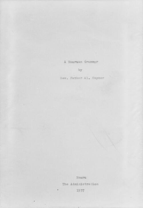 Nauruan grammar, 1937 [microform] / Al. Kayser