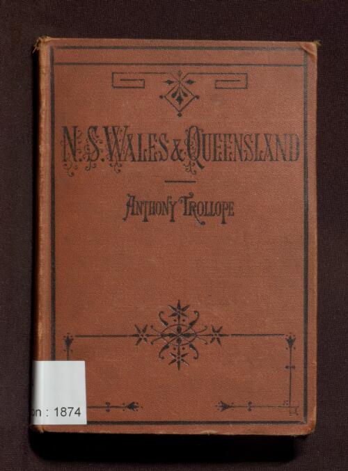 New South Wales and Queensland / by Anthony Trollope