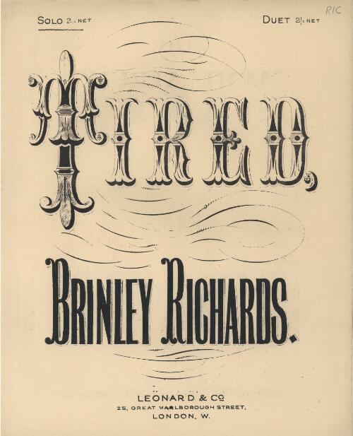 Tired [music] : sacred song by Miss Lindsay / arranged by Brinley Richards