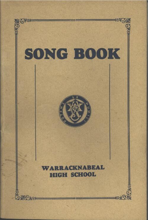 Song book, Warracknabeal High School [music]