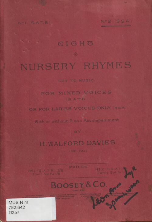 Eight nursery rhymes [music] : set to music for mixed voices (S.A.T.B.) or for children's or ladies' voices only (S.S.A.) with or without piano accompaniment : Op. 19A / by H. Walford Davies