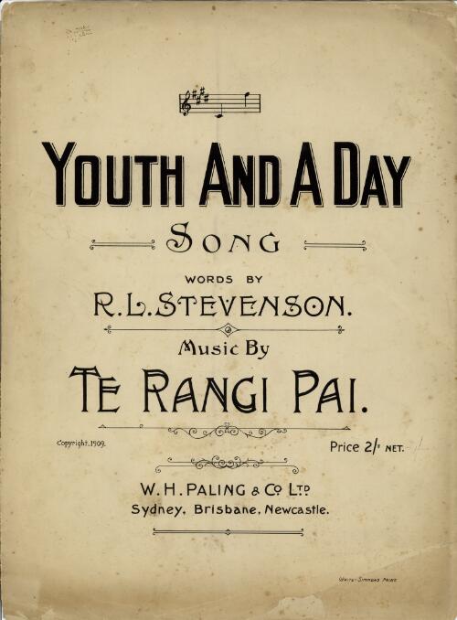 Youth and a day [music] : song / words by R.L. Stevenson ; music by Te Rangi Pai